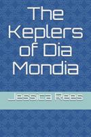 The Keplers of Dia Mondia 1717997694 Book Cover