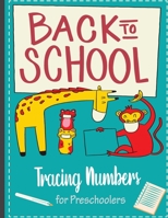 Back to school Tracing Numbers for Preschoolers: 55 Practice Pages, Pre K handwriting Activity Book for toddlers, Pre Kindergarten Workbook Ages 4 to B08PXFM6J3 Book Cover