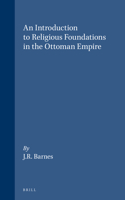 An Introduction to Religious Foundations in the Ottoman Empire 9004086528 Book Cover