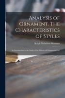 Analysis Of Ornament, Characteristics Of Styles: An Introduction To The Study Of The History Of Ornamental Art 101513081X Book Cover