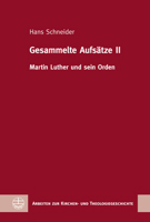 Gesammelte Aufsatze II: Martin Luther Und Sein Orden 3374069223 Book Cover