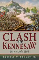 Clash at Kennesaw 1455616648 Book Cover