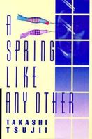 A Spring Like Any Other 477001550X Book Cover