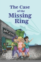 The Case of the Missing Ring 1089362285 Book Cover