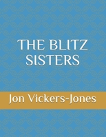 The Blitz Sisters 1672001730 Book Cover