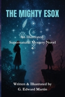 The Mighty Esox: A Supernatural Mystery Novel B0GGTJSFVK Book Cover