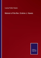 Memoir of the Rev. Erskine J. Hawes 3375001185 Book Cover