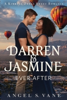 Darren & Jasmine Ever After (Kimbell Texas Sweet Romances) 1966864132 Book Cover