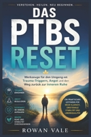 Der PTSD-Reset: Werkzeuge zur Bewältigung von Trauma Auslösern, Angstzuständen und zur Wiederherstellung des inneren Friedens (German Edition) B0H4RZ2TP9 Book Cover