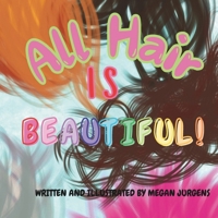 All Hair is Beautiful B0DDY843H4 Book Cover