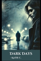 Dark Days B0DWY2HDQW Book Cover