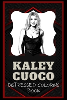 Kaley Cuoco Distressed Coloring Book: Artistic Adult Coloring Book B08NV6XDY7 Book Cover