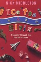 Ice Tea And Elvis 0753810131 Book Cover