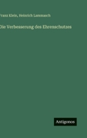 Die Verbesserung des Ehrenschutzes (German Edition) 3563939314 Book Cover