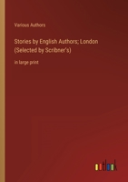 Stories By English Authors: London 1421840138 Book Cover