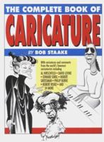The Complete Book of Caricature 0891343679 Book Cover