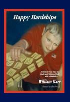 Happy Hardships 1453560386 Book Cover