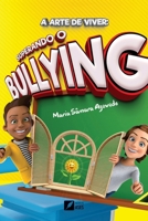 A arte de viver: superando o bullying: superando o bullying (Portuguese Edition) B0DRYWY5BF Book Cover