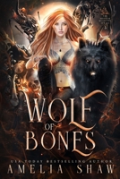 Wolf of Bones: slow burn paranormal romance (The Shifter Rejected) 1923446495 Book Cover