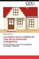 La Mejora de La Calidad de Vida de La Poblacion Trabajadora 3659041165 Book Cover