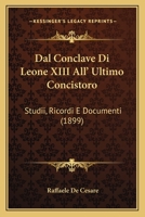 Le Conclave de Leon XIII: Avec 4 Portaits Et Documents... 127301281X Book Cover