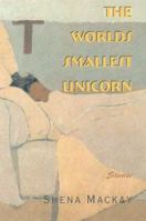 The Worlds Smallest Unicorn and Other Stories 1559212470 Book Cover
