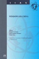 Windows on China (International Institute of Administrative Sciences Monographs, Vol. 23) (International Institute of Administrative Sciences Monographs Vol 23) 1586033972 Book Cover