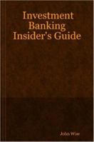 Investment Banking Insider's Guide 1430300523 Book Cover