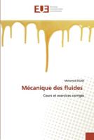 Mécanique des fluides: Cours et exercices corrigés 6202532637 Book Cover