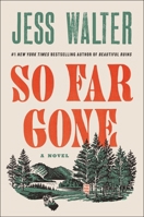 So Far Gone: A Novel 0062868144 Book Cover