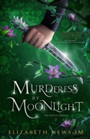 Murderess by Moonlight: The Torvan Trilogy Book 2 1953419062 Book Cover