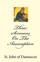 Three Sermons On The Assumption 1450550894 Book Cover