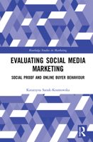 Evaluating Social Media Marketing: Social Proof and Online Buyer Behaviour 0367651459 Book Cover