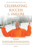 Celebrating Success & Failure ; The Soul Of Enlightened Living 817992579X Book Cover