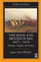 The Irish and British Wars: Triumph, Tragedy, and Failure 0415221323 Book Cover