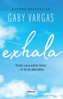 Exhala / Exhale (Spanish Edition) 6073835728 Book Cover