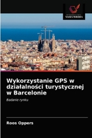 Wykorzystanie GPS w dzialalno&#347;ci turystycznej w Barcelonie 6203146676 Book Cover