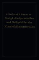 Festigkeitseigenschaften und Gefügebilder der Konstruktionsmaterialien, 1918 1172861412 Book Cover