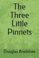 The Three Little Pinnets 1687603936 Book Cover