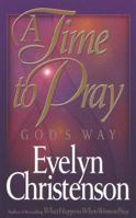 A Time to Pray God's Way 1565073002 Book Cover