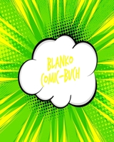 Blanko Comic Buch: Comicbuch zum selber zeichnen und selbsgestalten F�r Mangas und Cartoons Das sch�ne Geschenk f�r Kinder und Jugendliche 1677890037 Book Cover