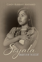 Soyala: Daughter of the Desert 1543962645 Book Cover
