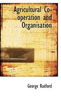 Agricultural Co-operation and Organisation 1177120488 Book Cover