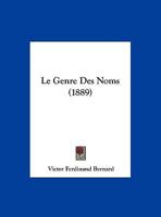Le Genre Des Noms (1889) 1167339657 Book Cover