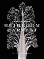 Heirloom Harvest: Modern Daguerreotypes of Historic Garden Treasures 1620407779 Book Cover