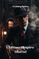 L'Ultimo Respiro (Mafia) (Italian Edition) 9790114532 Book Cover