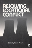 Resolving Locational Conflict 0882851187 Book Cover