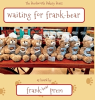 Waiting For Frank Bear 1925963675 Book Cover