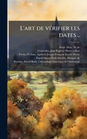 L'art de vÃ(c)rifier les dates .. (French Edition) 1024192849 Book Cover