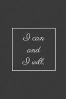 I can and I will.: Weekly Planner, Funny Office Gag Gift 2020 1692749110 Book Cover